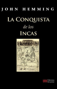 La conquista de los Incas