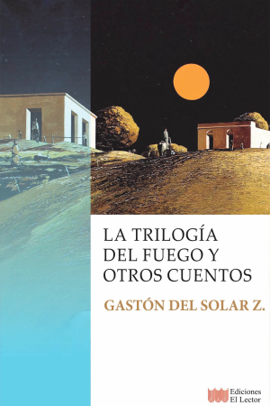 La trilogía del fuego y otros cuentos