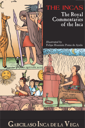 The royal commentaries of the Inca