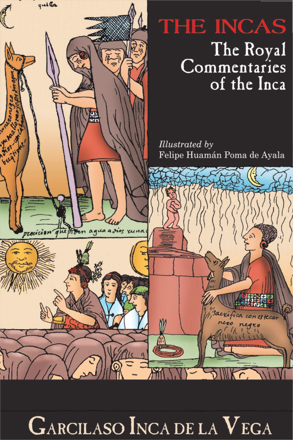 The royal commentaries of the Inca